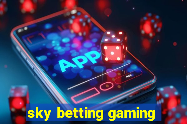 sky betting gaming